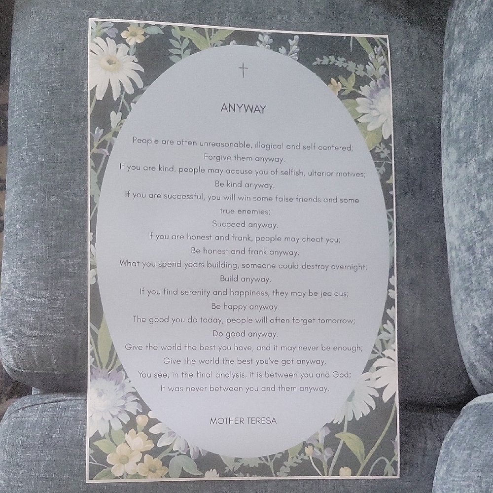 Mother Teresa "Anyway" Floral Quote Poster 16"x24"